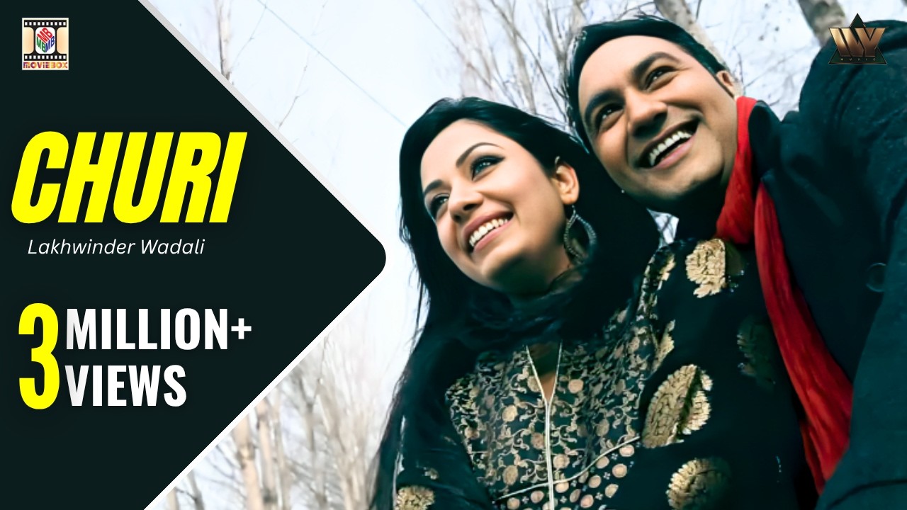 Naina De Buhe | Churi Song by Lakhwinder Wadali | Official Punjabi Video