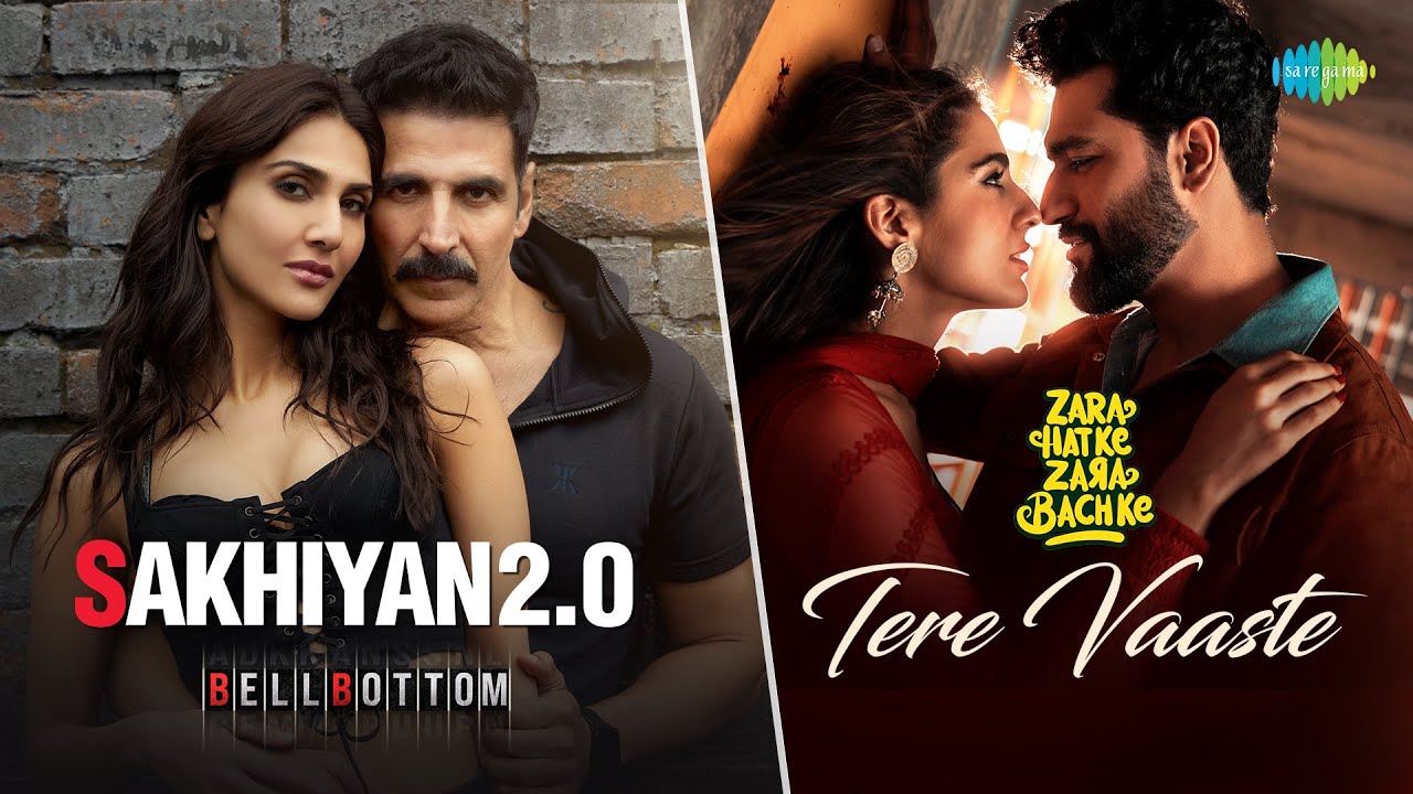 Sakhiyan 2.0 X Tere Vaaste | Akshay Kumar | Vaani Kapoor | Vicky Kaushal | Sara Ali Khan