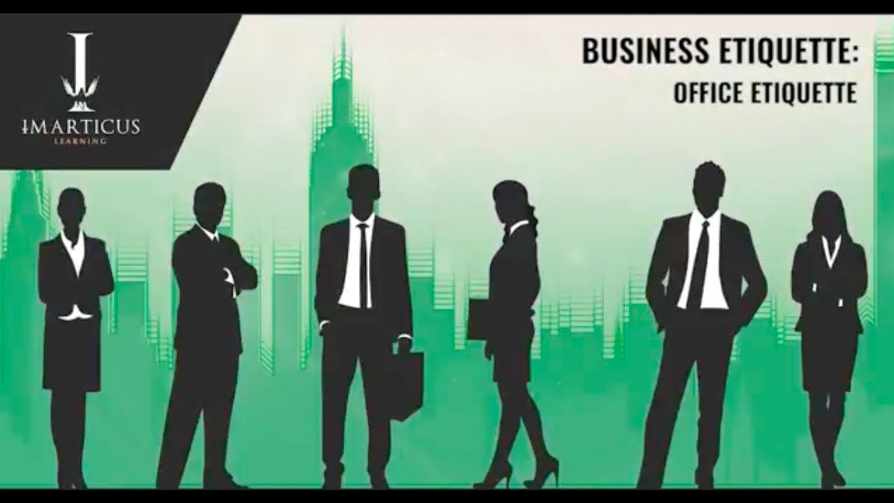 Office Etiquette | Business Etiquettes | Business Communication - Imarticus