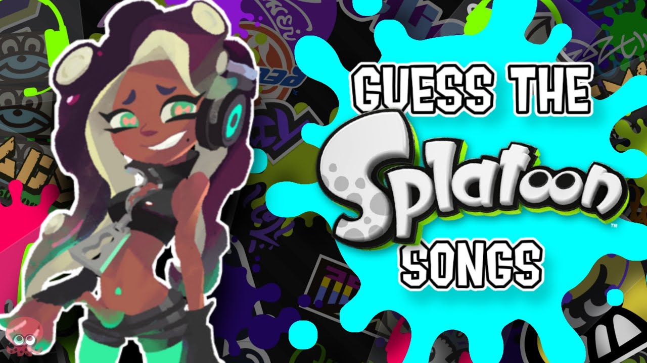 GUESS THE SPLATOON SONGS | Splatoon music game | 2022 edition |