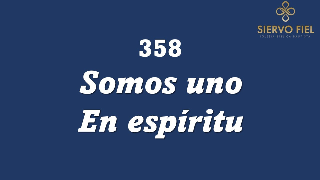 358 Somos uno en espíritu