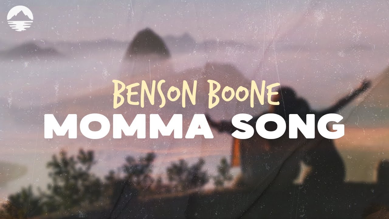Benson Boone - Momma Song | Lyrics