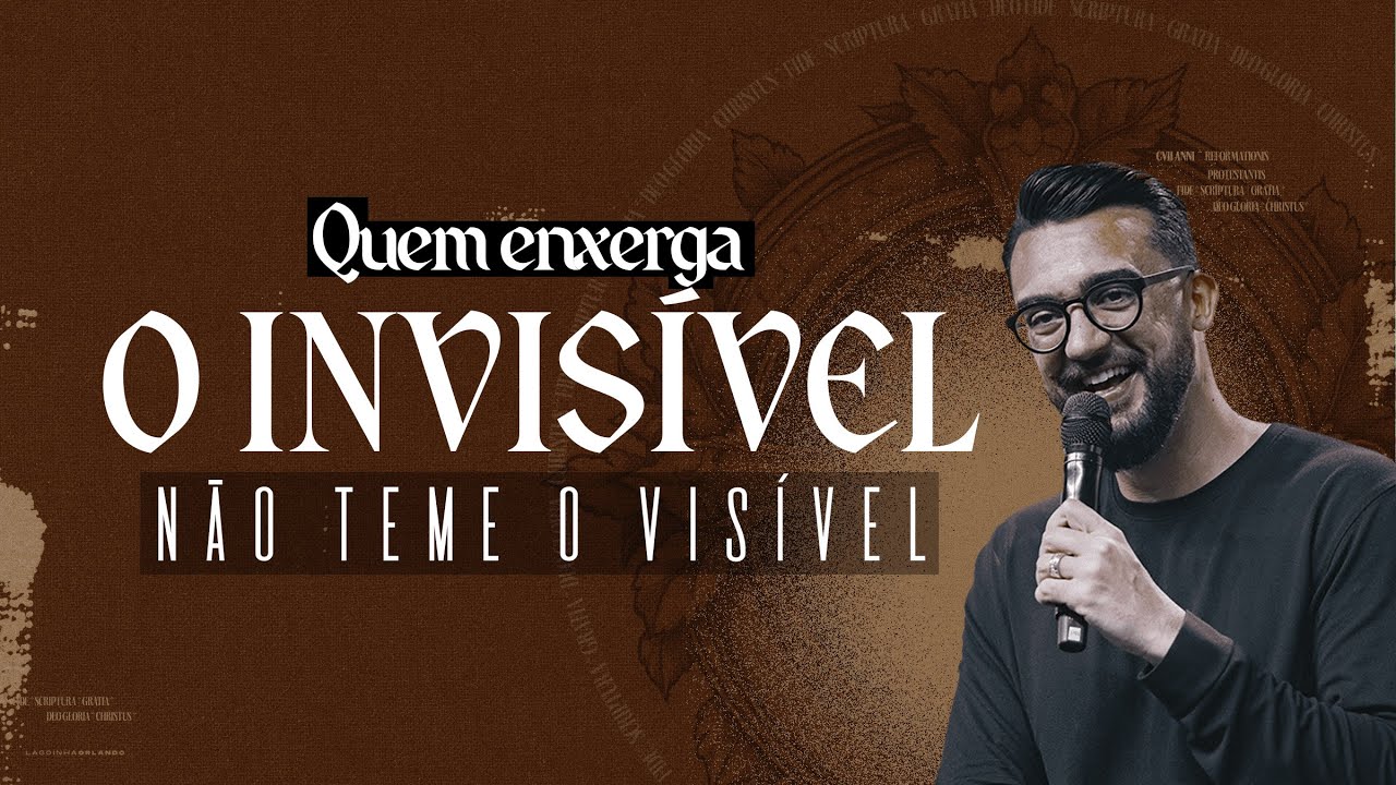 QUEM ENXERGA O INVISÍVEL NÃO TEME O VISÍVEL - LÉO VIEIRA