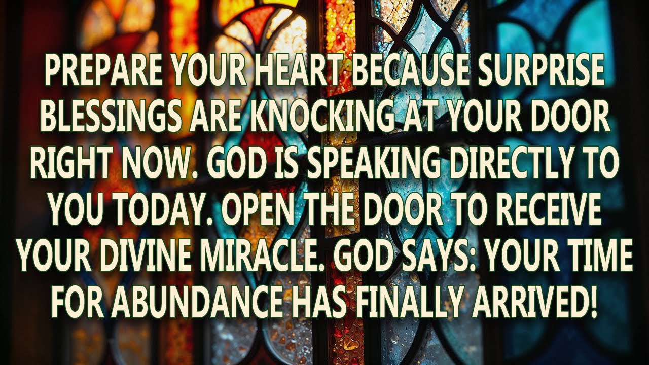 Surprise Blessings Are Knocking at Your Door | God Message Today| God Says | Gods Message Now | God