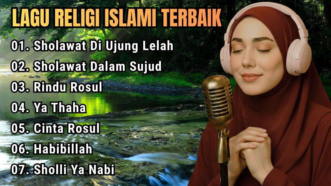 Lagu Religi Islami Terbaru & Terbaik Paling Menyentuh Hati Full Album | Sholawat Nabi