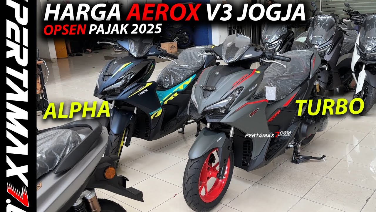 HARGA Yamaha Aerox Alpha Turbo V3 Opsen Pajak Jogja Terjangkau Januari 2025 #aeroxalpha #aeroxturbo