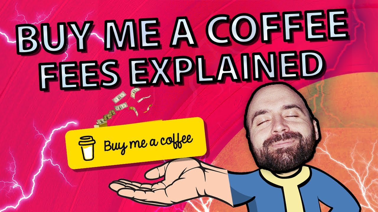 Buy Me A Coffee: Fees & Pricing Fully Explained