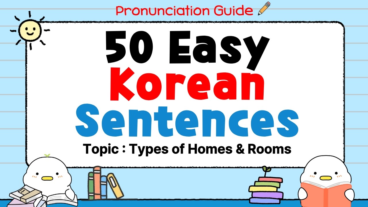 Hangul Reading Practice | 50 Easy Korean Sentences with Pronunciation Guide (Home & Rooms)