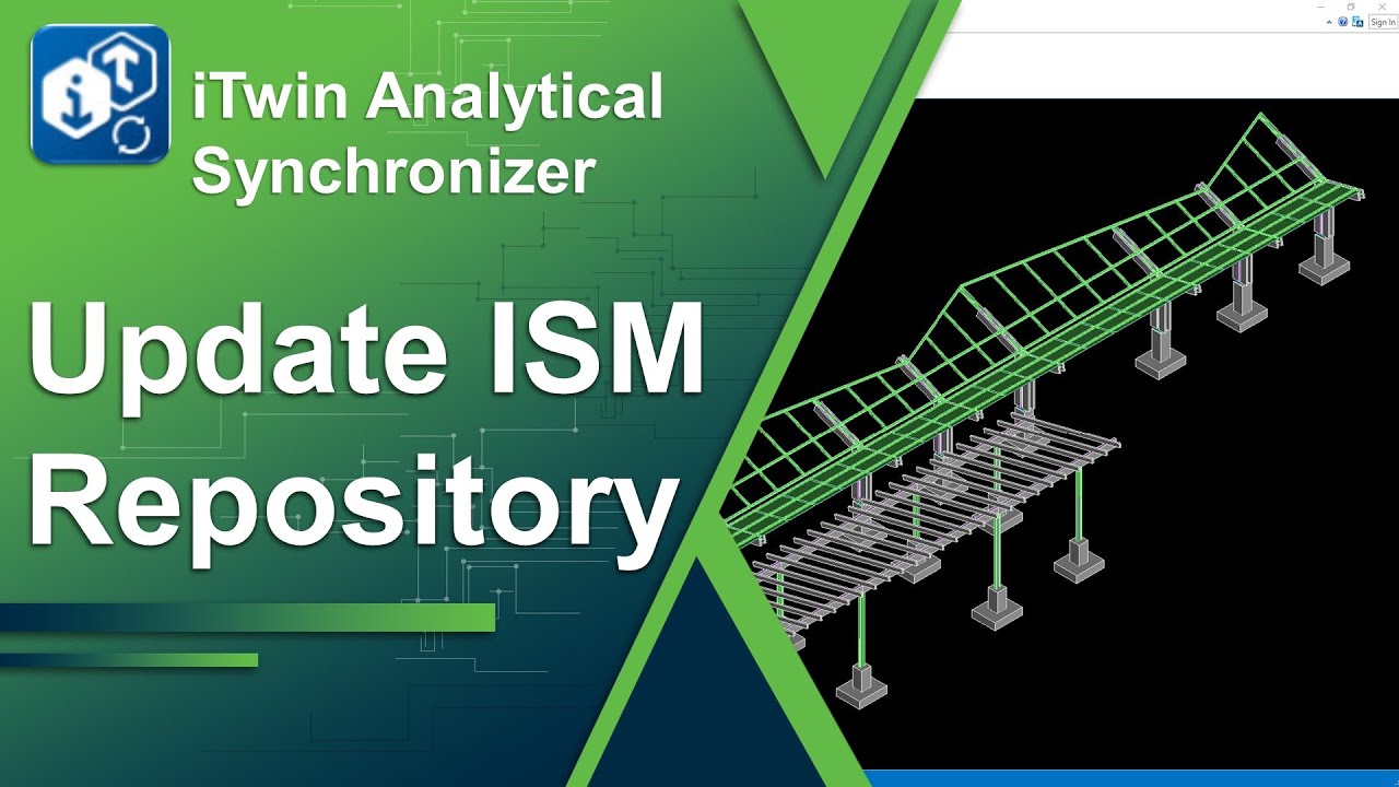 Updating ISM Repositories from the STAAD.Pro Physical Modeler