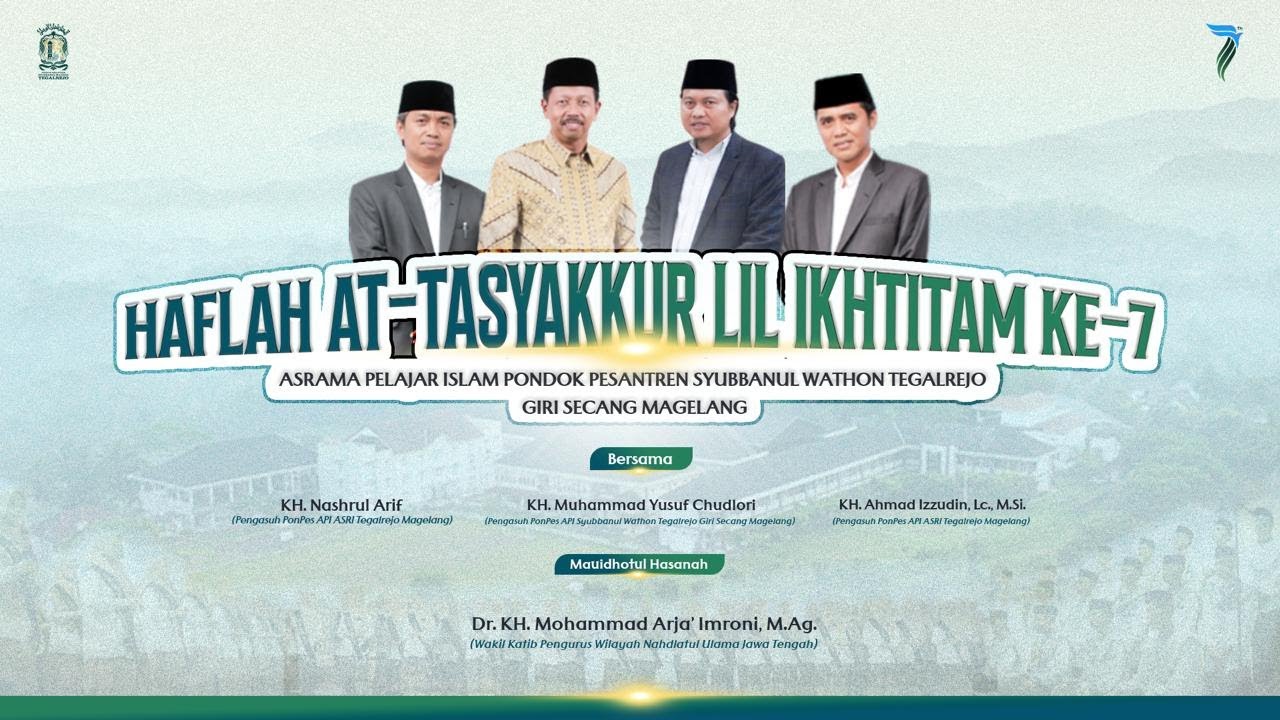 HAFLAH KE 7 ASRAMA PELAJAR ISLAM ASRI TAHUN 2024 | SYUBBANUL WATHON Tegalrejo Secang Magelang
