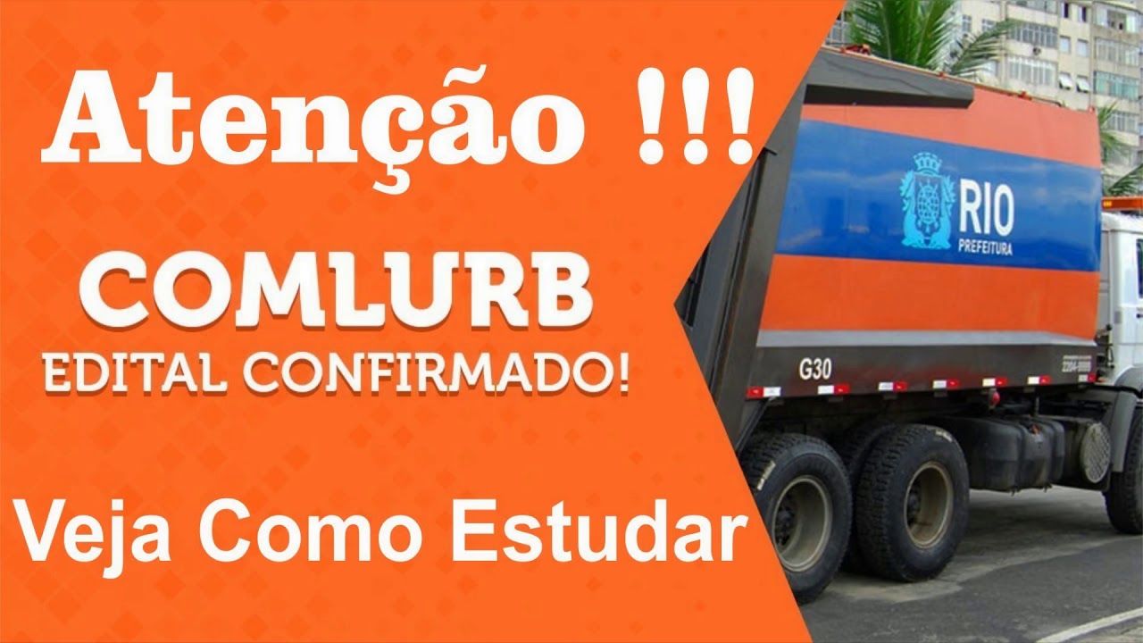 Concurso COMLURB 2019   Oque estudar para o concurso comlurb 2019 edital teste fisico comlurb prova