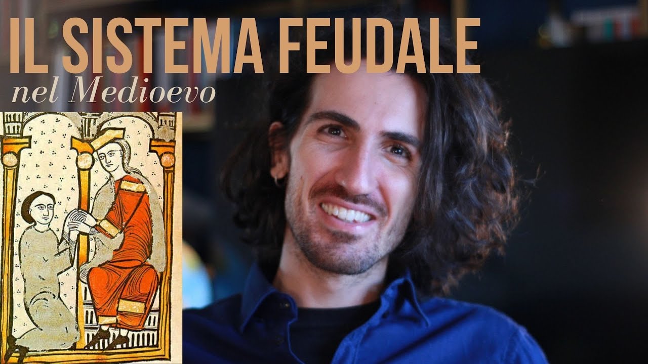 Il sistema feudale nel Medioevo -  Prof.  Giacomo Visconti