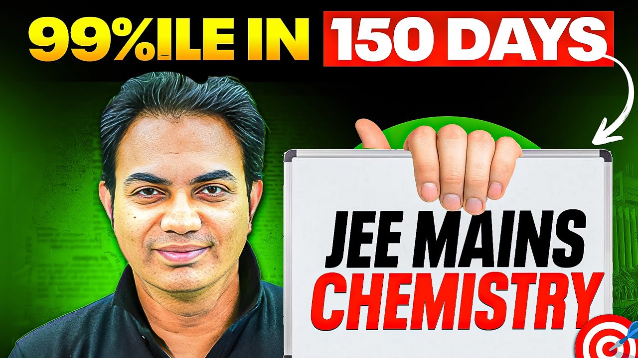 SCORE 99%ile in 150 Days || CHEMISTRY GAMEPLAN⚡️|| JEE 2025