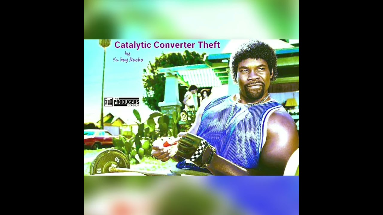 Ya boy Rocko - Catalytic Converter Theft (Instrumental)