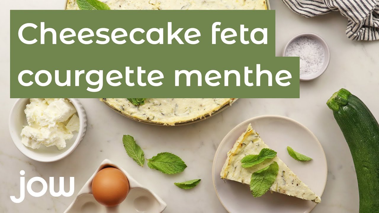 Recette du Cheesecake feta, courgette menthe