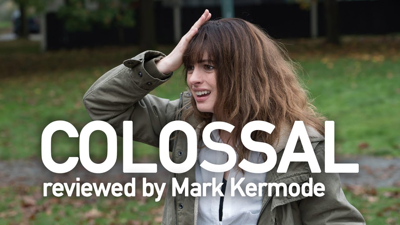 Colossal reviewed by Mark Kermode