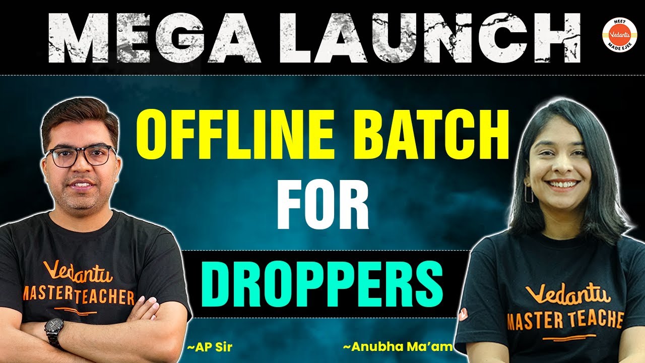 OFFLINE BATCH LAUNCH for DROPPERS🔥🔥| Vedantu Offline Centre | Mega Launch | NEET Dropper