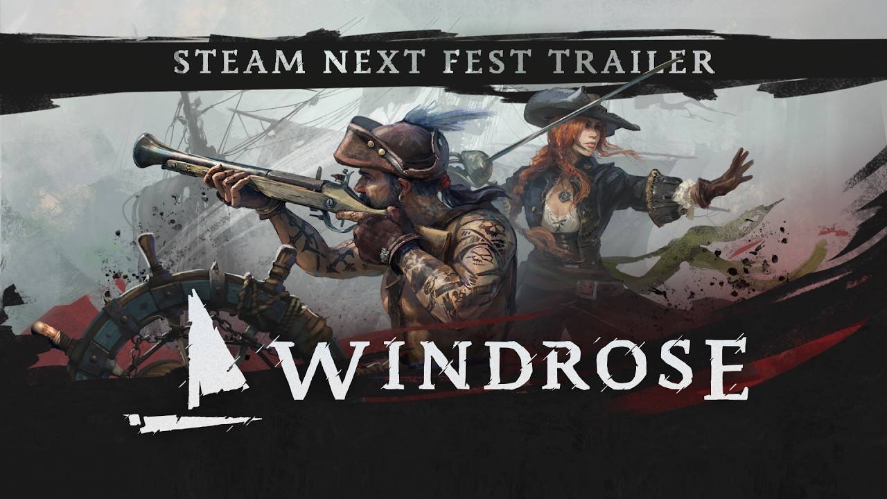 Windrose: Steam Next Fest Trailer