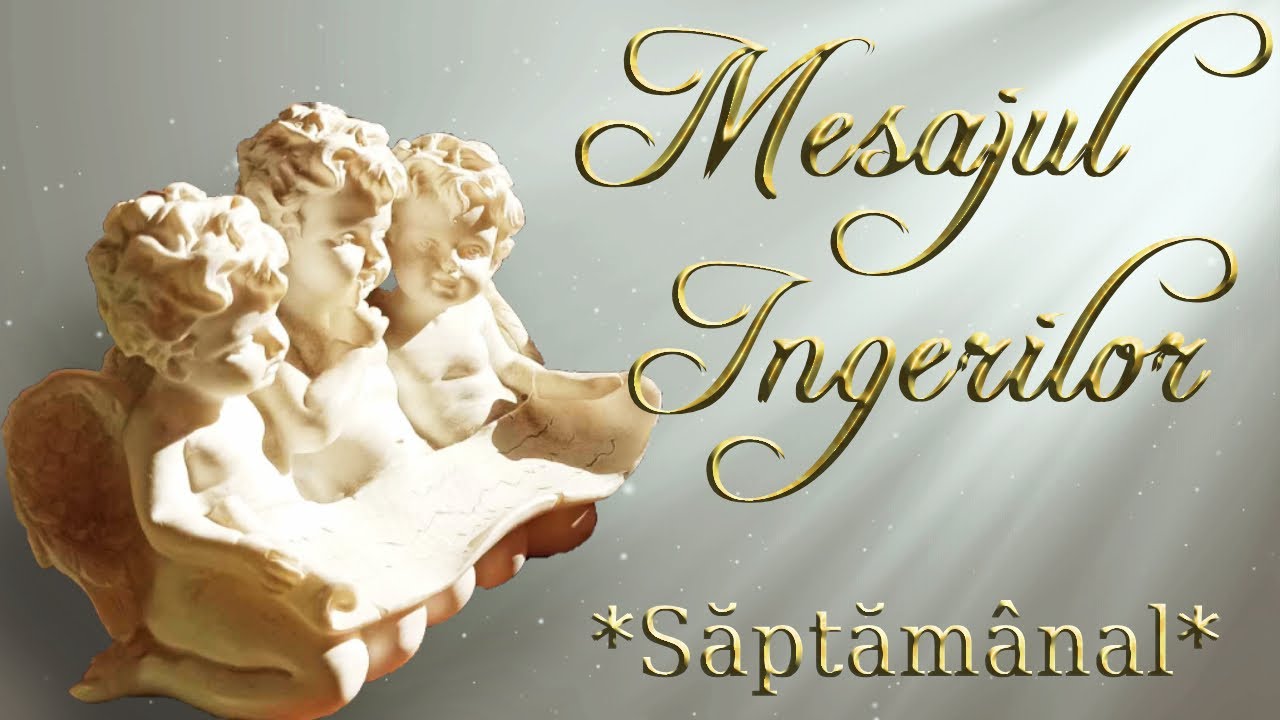 📜 Mesajul Ingerilor 📜 Saptamana 19 - 25 Ianuarie 2026 (Interactiv)