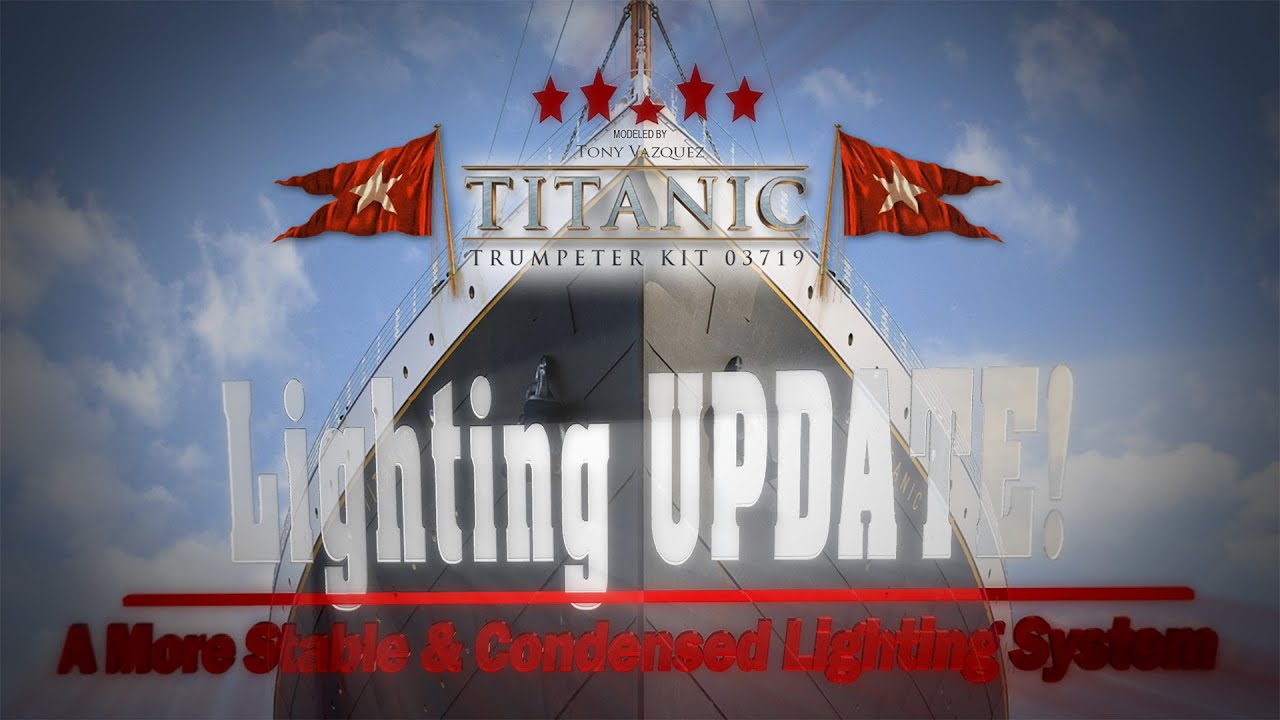 Building the Titanic: Lighting | Update