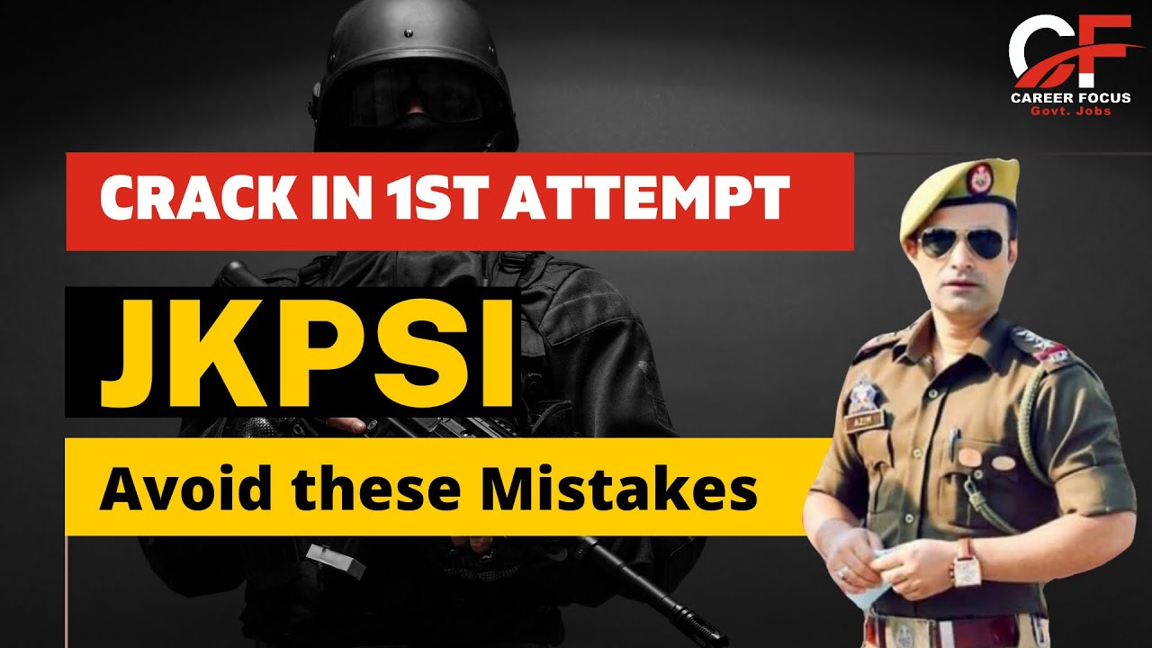 How to Crack JKPSI Exam in 1st attempt, without doing these mistakes