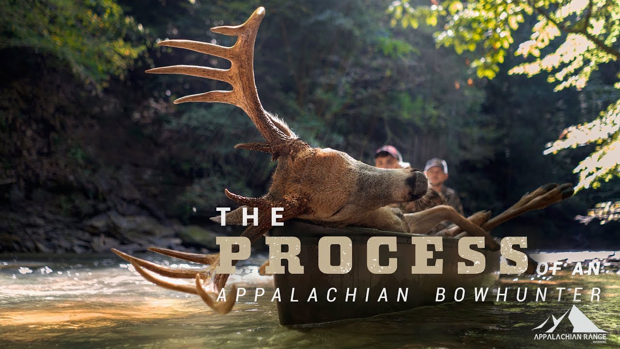 THE PROCESS OF AN APPALACHIAN BOWHUNTER