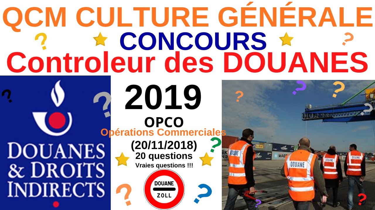 QCM Culture générale - Annales Concours Controleur Douanes - 2019 - OP CO Opérations commerciales v3