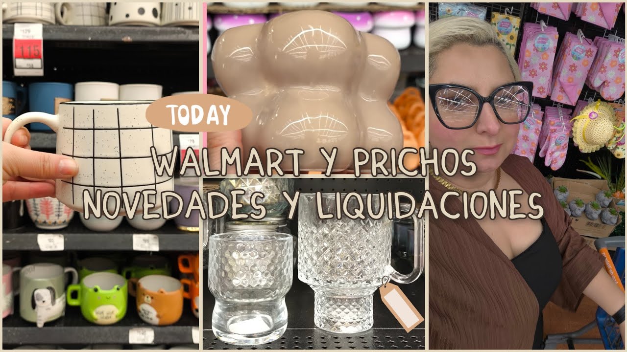 Walmart y Prichos Novedades Y liquidaciones 