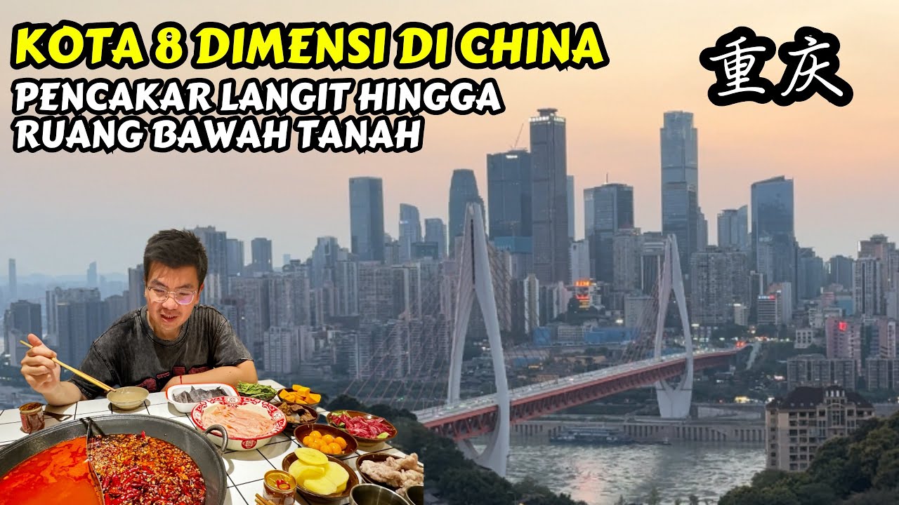 CANGGIHNYA KOTA 8 DIMENSI DI CHINA | KOTA CHONGQING