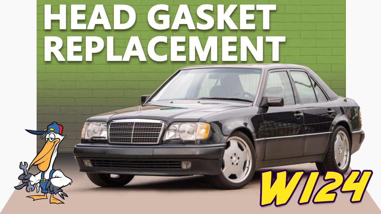 Mercedes-Benz W124 E-Class Head Gasket Replacement