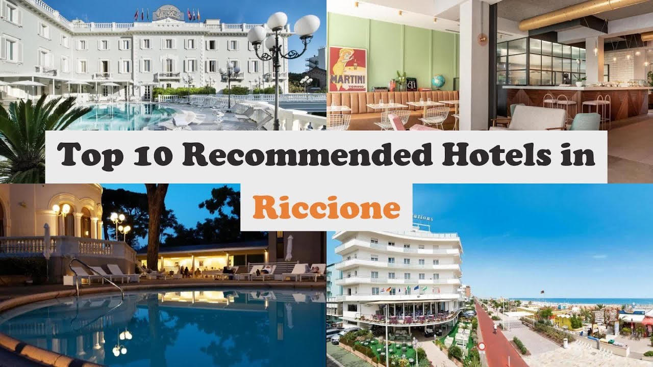 Top 10 Recommended Hotels In Riccione | Luxury Hotels In Riccione