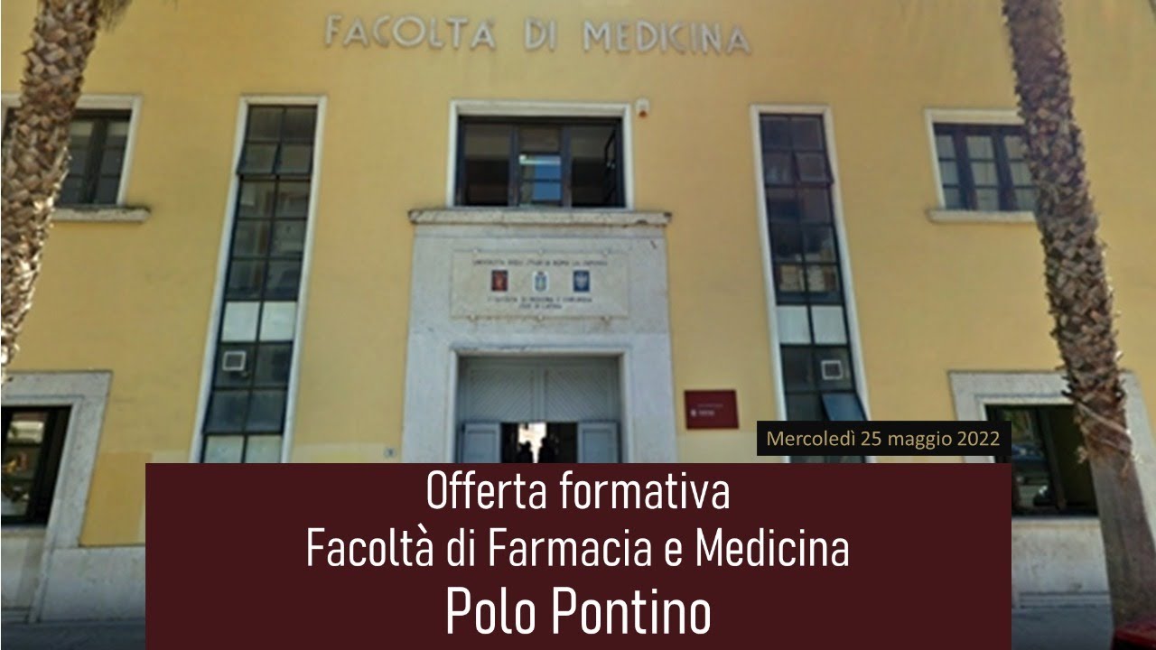 Incontro di Orientamento corsi del Polo Pontino, Facoltà di Farmacia e Medicina, Università Sapienza