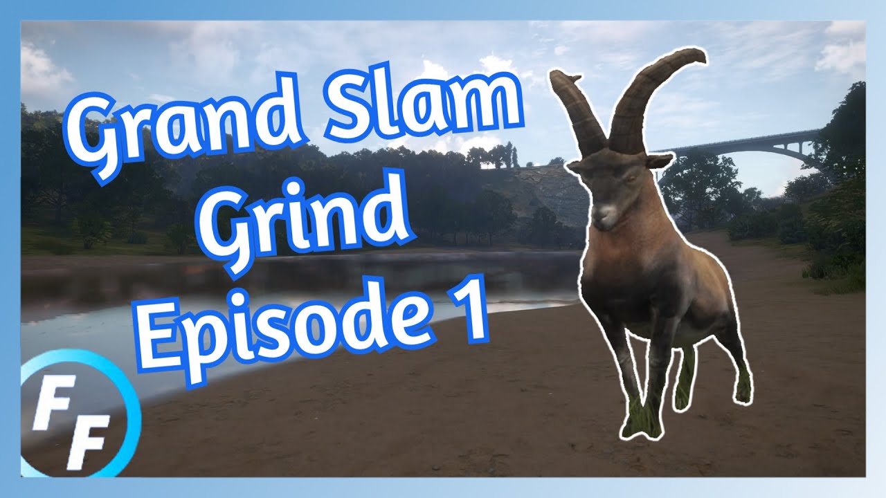 Grand Slam Grind Ep.1 | theHunter - Call of the Wild