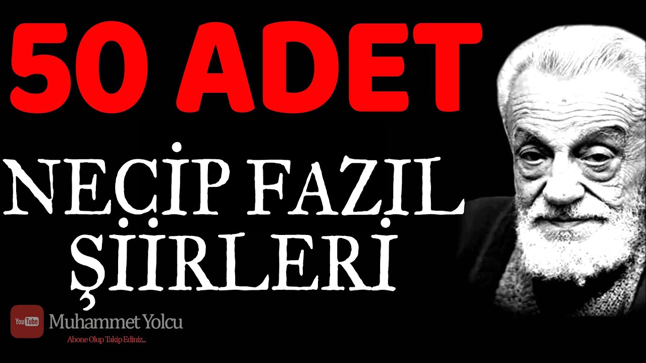 NECİP FAZIL KISAKÜREK ŞİİRLERİ 1 ( 50 ADET BEYİT)