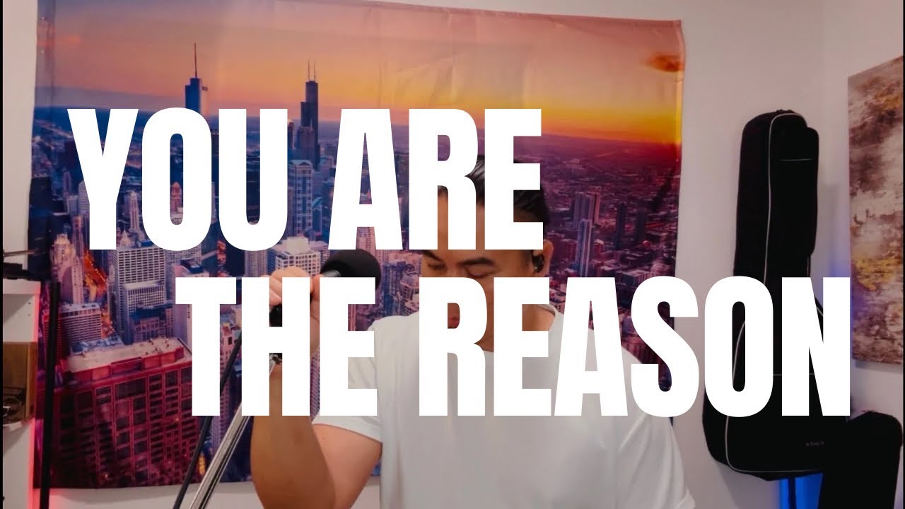 You Are The Reason || Christof Patterson (cover) - Calum Scott