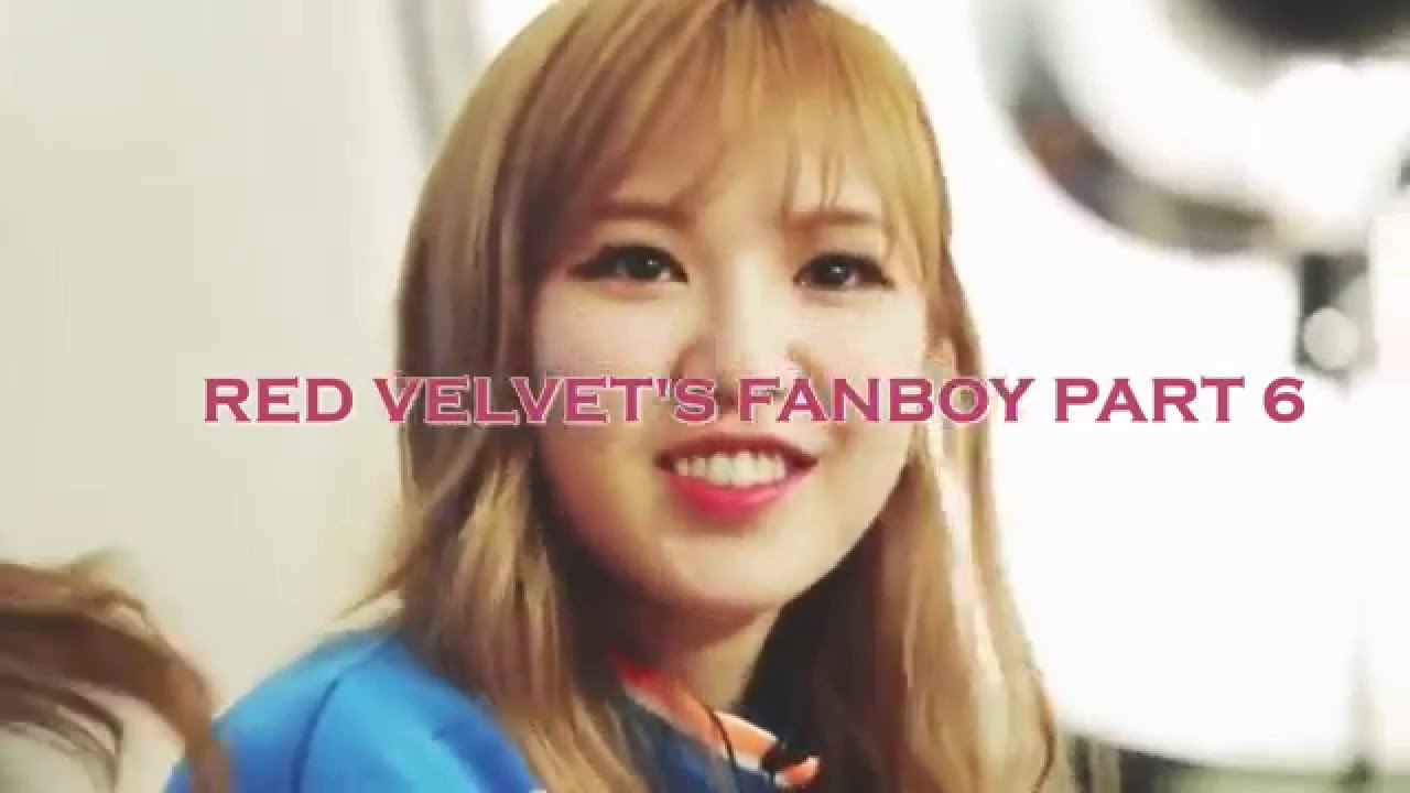 [All about RV] Red Velvet's Fanboys part 6