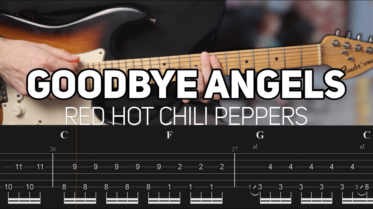 Red Hot Chili Peppers - Goodbye Angels (Guitar lesson with TAB)