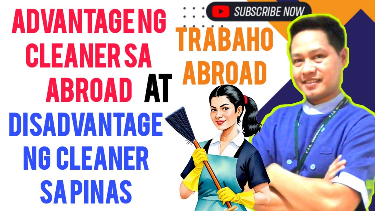 CLEANER ADVANTAGE AT DISADVANTAGE SA PAG ABROAD