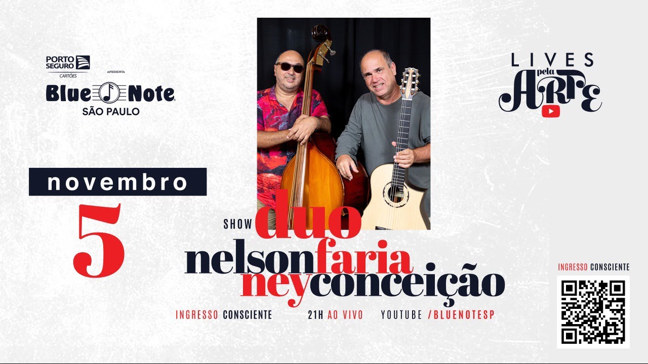 Blue Note Apresenta: Lives pela Arte - Duo Nelson Faria e Ney Conceição