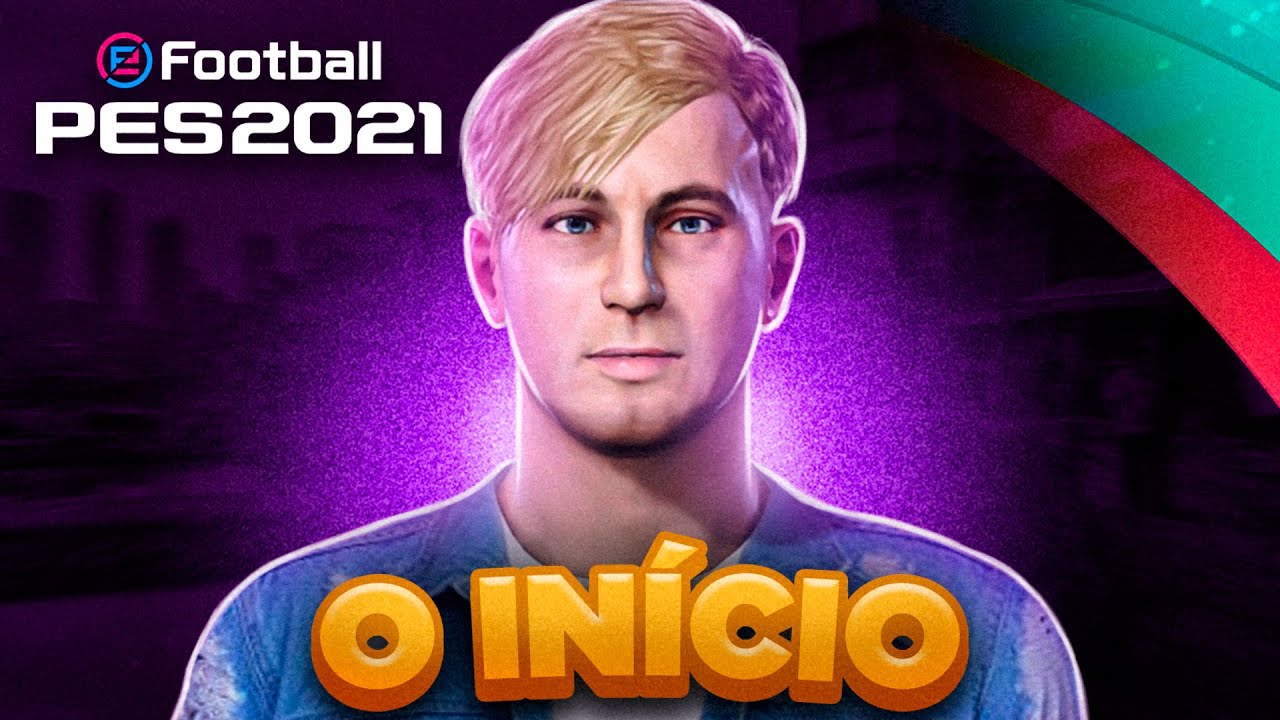 O INÍCIO, SURGE UMA DAS MAIORES PROMESSAS DA HISTÓRIA DO FUTEBOL - PES 2021 - RUMO AO ESTRELATO #01