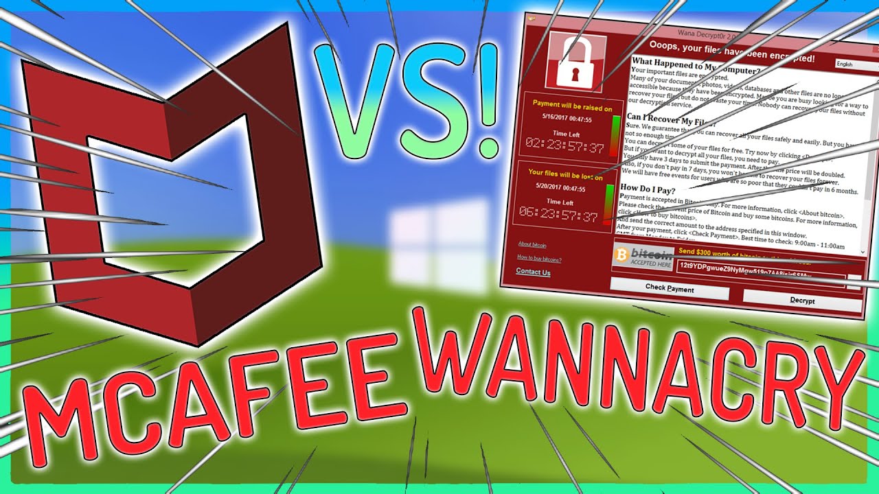McAfee Antivirus VS WannaCry Ransomware!