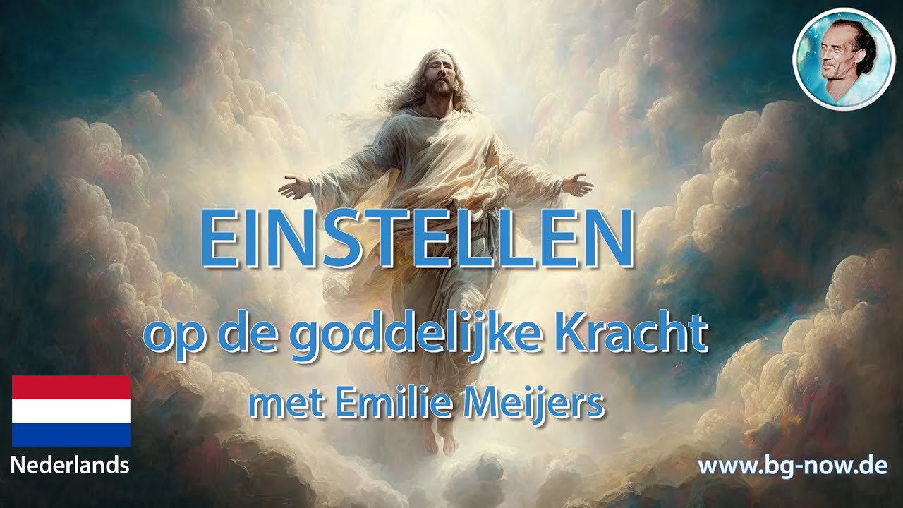EINSTELLEN op de GODDELIJKE KRACHT met Emilie Meijers door Bruno Gr&ouml;ning NOW &middot; Nederlands  30 Min.