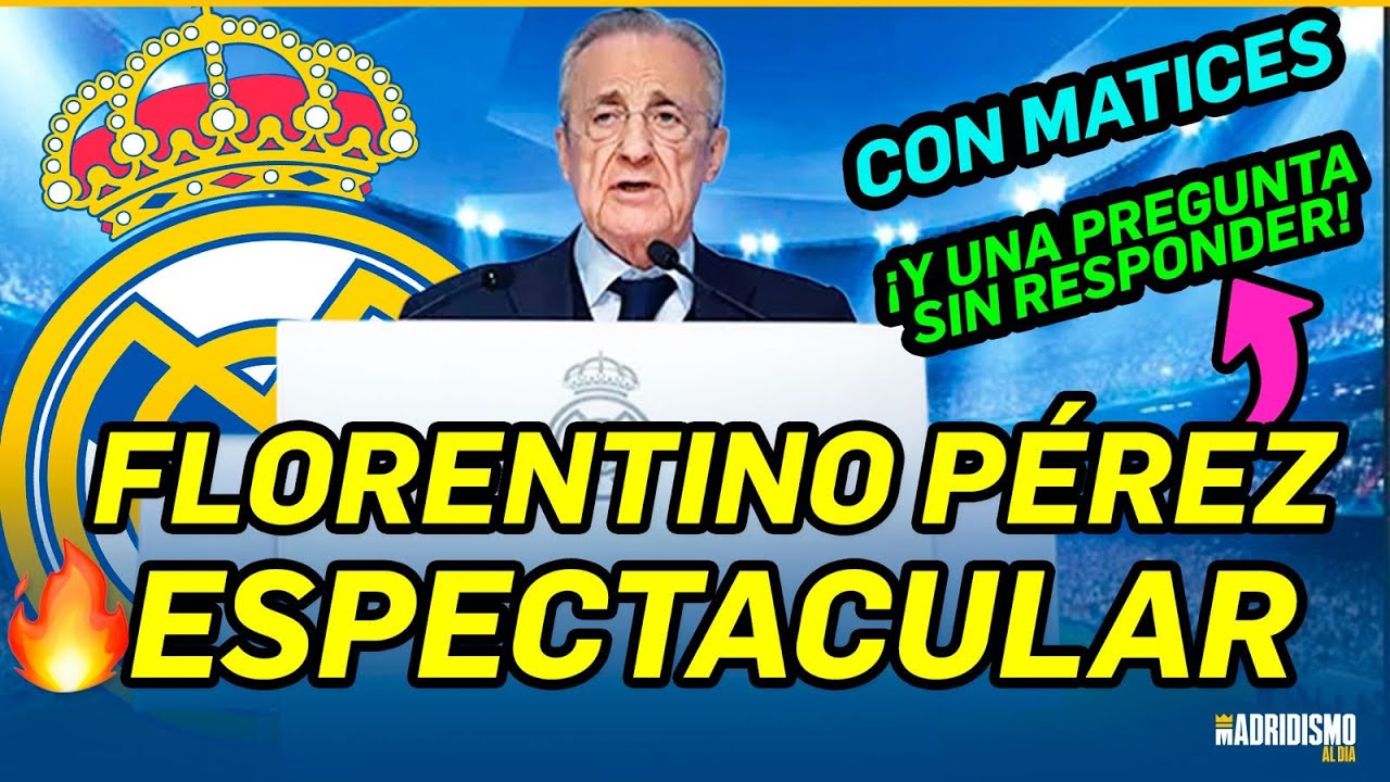🔥⚪🟣¡FLORENTINO PÉREZ ENVÍA UN MENSAJE al MADRIDISMO y DEJA UNA DUDA!