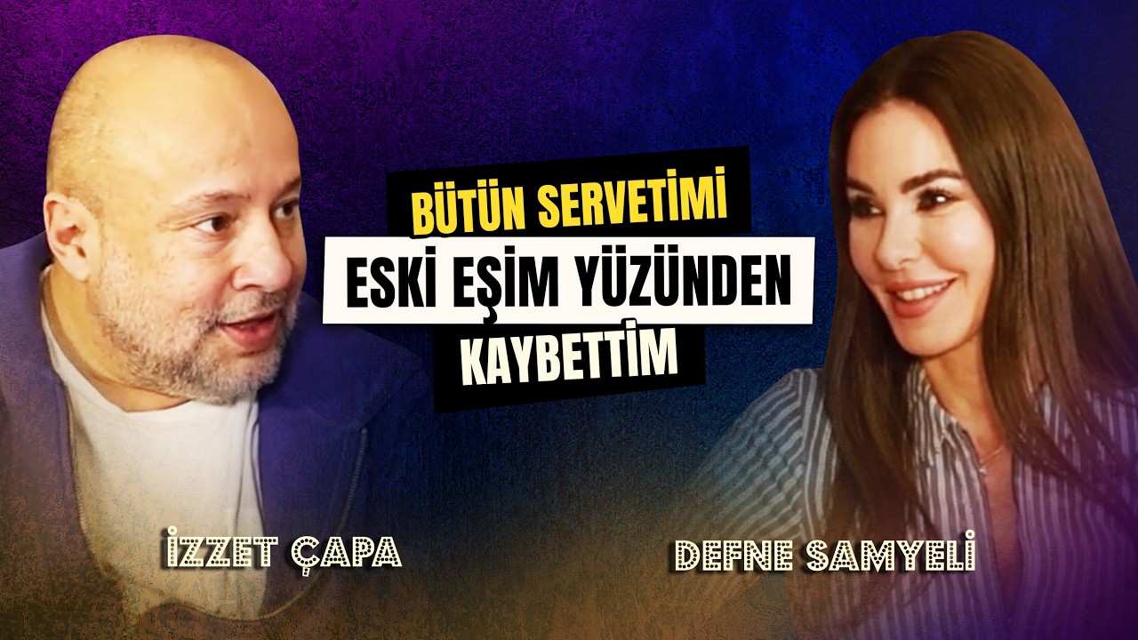 Defne Samyeli ''NARSİST İNSANLARLA BİRLİKTE OLDUM!'' l İzzet &Ccedil;apa ile Paşa Paşa Muhabbetler