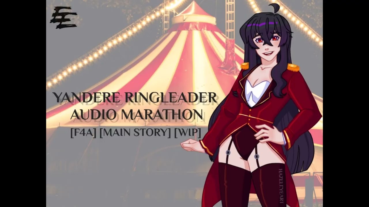 F4A Fem Yandere Ringleader Marathon: Welcome to the Circus // Reina Audio Roleplay [ASMR]
