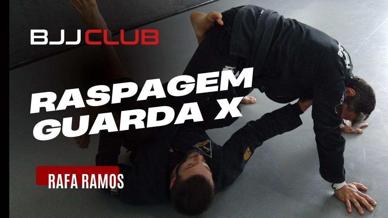 🆕 Raspagem da Guarda X - Rafael Ramos - Jiu Jitsu - 👉 BJJCLUB