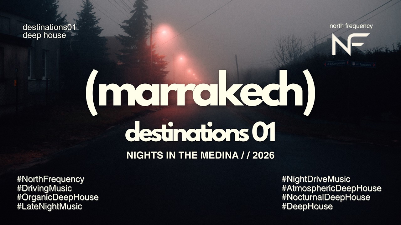 MARRAKECH 🇲🇦 | Good Vibes Deep House & Afro House Night Drive Mix 2026