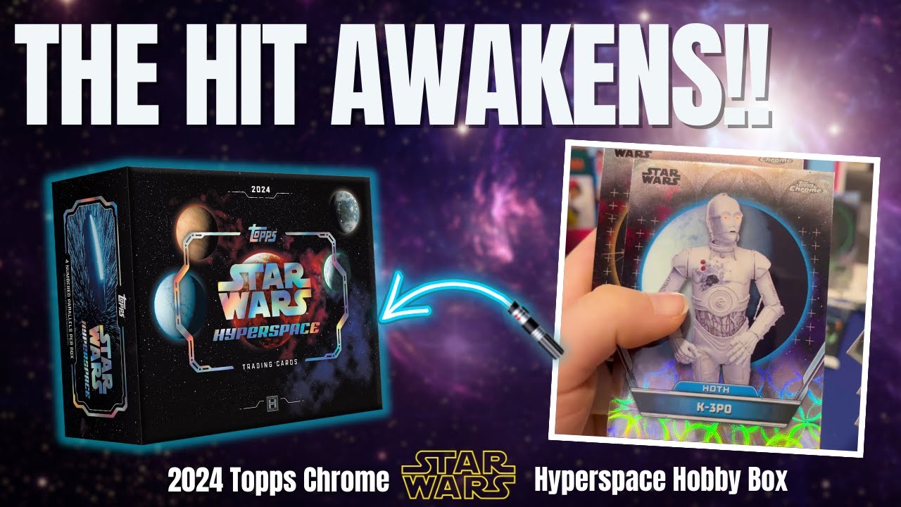 The Hit Awakens! 2024 Topps Star Wars Hyperspace Hobby Box Break