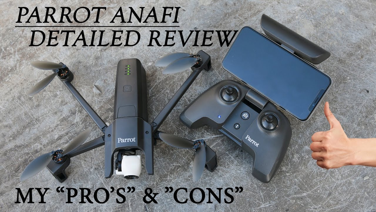 PARROT ANAFI - FULL DETAILED REVIEW - PRO'S & CON'S