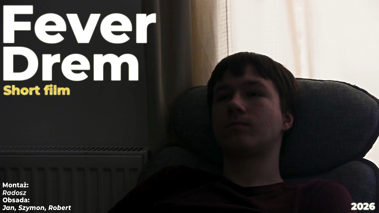 Fever Drem (2026) - Short Film